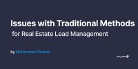 Why Traditional Methods Aren’t Enough for Real Estate Lead Management